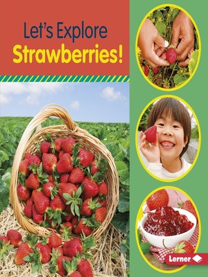 cover image of Let's Explore Strawberries!